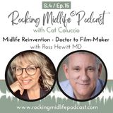 Midlife Reinvention - Doctor to Film-Maker