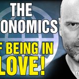 6362 The Economics of Being in Love! Call In Show