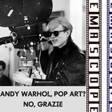 Andy Warhol, pop art? No grazie - Cinema Sperimentale IV