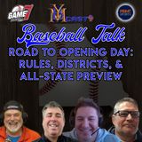 Road to Opening Day: Rules, Districts & All-State Preview | Baseball Talk | YBMcast