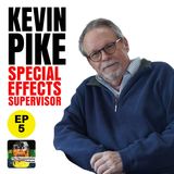 5 - Kevin Pike - Special Effects Supervisor - JAWS, Return of the Jedi, Back to the Future