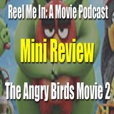 Mini Review: The Angry Birds Movie 2