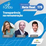 Transparência na remuneração | Série especial - Reta final 175 - EP04