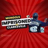 18 Members & Associates of Clarksville Mongols MC Imprisoned