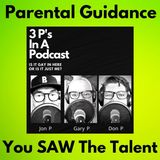 Parental Guidance-You SAW The Talent