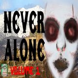 Never Alone | Volume 1 | Podcast E185
