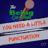 You Need a Little Punctuation