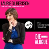 Laurie Gilbertson | Legal Entrepreneurs for Justice!