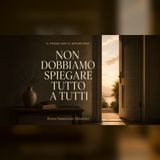 Puntata 4 – Non dobbiamo spiegare tutto a tutti