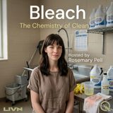 Bleach - Discover the science behind spotless with Rosemary Pell