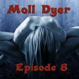 Fra den andre siden Episode 8. Moll Dyer