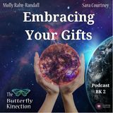 BK2: Embracing Your Gifts