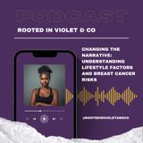 Changing the Narrative: Understanding Lifestyle Factors and Breast Cancer Risks