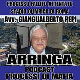 Arringa dell'avvocato Giangualberti Pepi difesa Giuseppe Graviano - Processo per il fallito attentato allo stadio olimpico di Roma