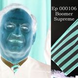 EP 000106 - BOOMER SUPREME