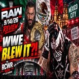 PENTA Comes Up Short in Mexico City! Did WWE Fumble??? WWE RAW 9/14/26 Post Show