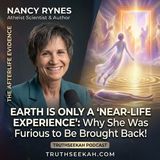 Earth Is Only a 'Near-Life Experience': Why an Atheist Scientist Was Furious to Be Brought Back to Life