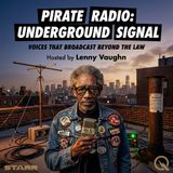 Pirate Radio: Underground Signal - Discover the forbidden frequencies with Lenny Vaughn