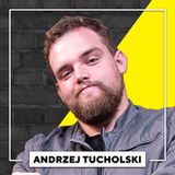 2. Andrzej Tucholski - psycholog biznesu, twórca internetowy