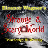 Eleanor Wagner's Strange and Scary World - UFOs and the Paranormal with Nomar Slevik