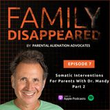 Somatic interventions for parents with Dr.Mandy (Part 2)