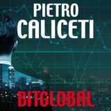 Pietro Caliceti "BitGlobal"