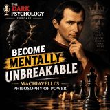 Become Mentally Unbreakable: Machiavelli's Philosophy of Power