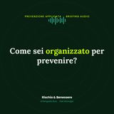 Risponderai di come sei organizzato. Anche se non lo sei.