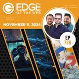 726 | News from the EDGE | Week of 11.11.2024