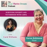 EP172: Surviving Poverty and Victimhood with Carol