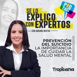 ¿Cómo prevenir el su1cid1o? Psicóloga explica la importancia de cuidar la salud mental