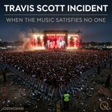 Travis Scott Incident - Who Pays When Everyone Points