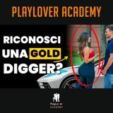 1834 - Evita Così le GOLD DIGGER: Ecco Come Puoi TUTELARTI Da Una Ragazza Quando Sei MILIONARIO