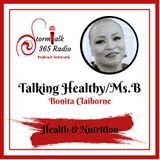 Talking Healthy w/ Ms.B  - Special Guest Dr.David Garwood
