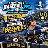 Episode 27: MLB Milwaukee Brewers 2026 Recap
