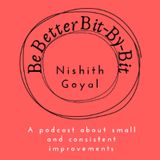Be Better Bit-By-Bit Episode 7 - Happiness With Dopamine