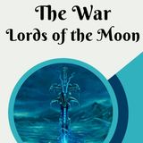 War-Lords of the Moon by Linton Davies | Full Audiobook | Audiobook Time