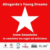 Irene Smaniotto - In cammino tra sogni ed attivismo