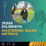 Jesse Diliberto Mastering Sales Metrics