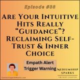 Reclaiming Self-Trust: Intuition, Choice & Letting Go of Obedience