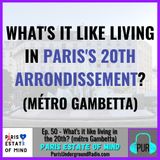 What's it like living in the 20th? (métro Gambetta)