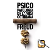 Psicopatología de la vida cotidiana (Sigmund Freud) | Audiolibro completo