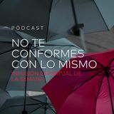 No Te Conformes Con Lo Mismo