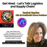 Get Hired Let's Talk Logistics and Supply Chain!