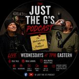 The Just the G_s Podcast - 06-17-026