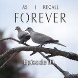 Episode 10- There are no words, only love