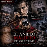 Objetos Malditos: El Anillo Maldito de Valentino