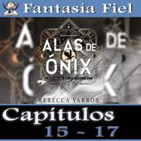 44. Análisis Alas de Ónix - Capítulos 15 - 17