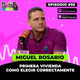 055. Bienes Raices Con Miguel Rosario | Rulay y Civica [RYC]
