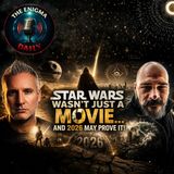 Star Wars Wasn’t Just a Movie & 2026 May Prove It!